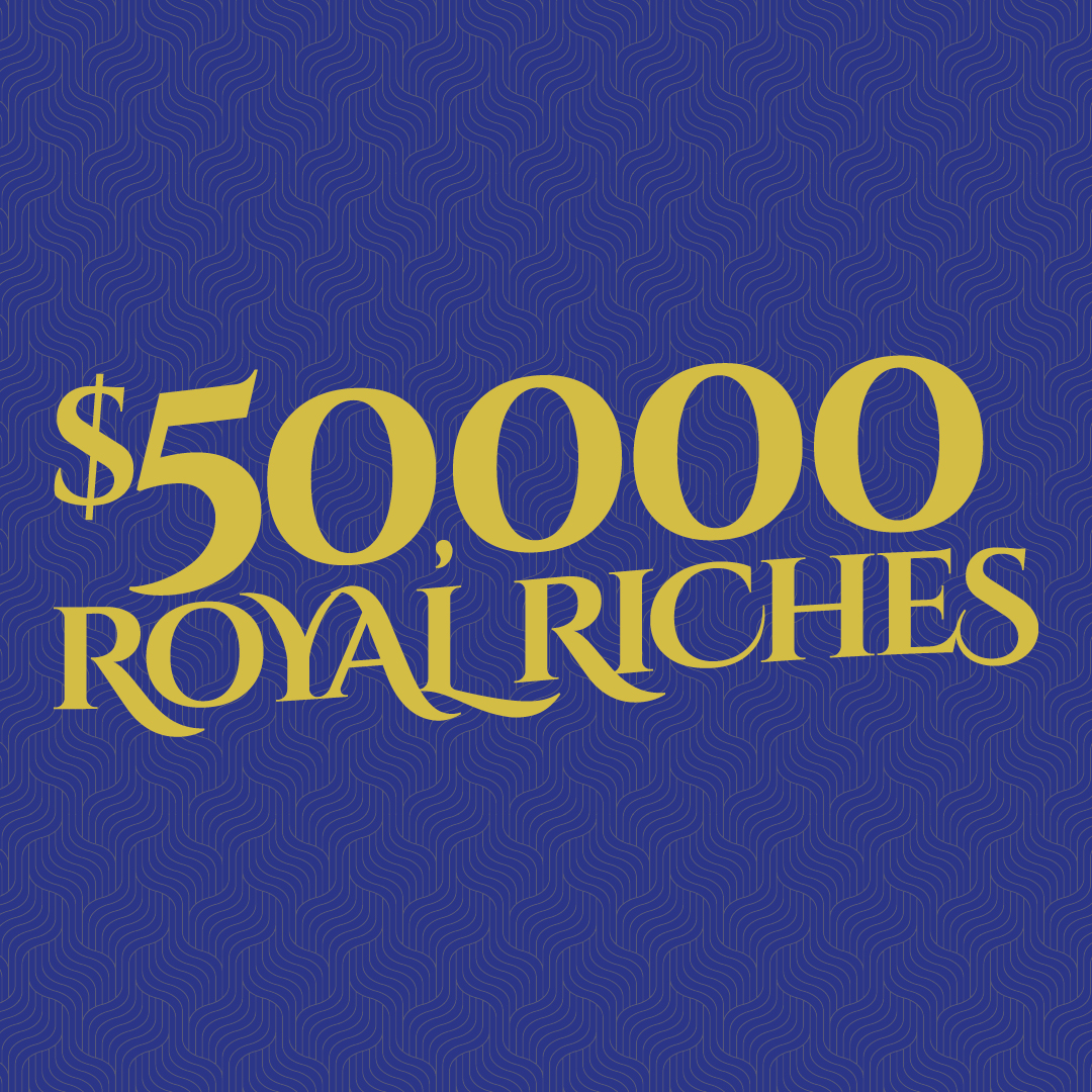 $50,000 Royal Riches
